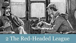 2 The RedHeaded League from The Adventures of Sherlock Holmes 1892 Audiobook [upl. by Dihaz]