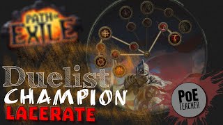 【Path of Exile  PoE】Lacerate Build  Duelist Champion [upl. by Eirrej]