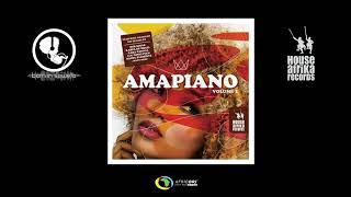 House Afrika amp Born In Soweto Present  AmaPiano Volume 1 Official Album Mix [upl. by Evette]