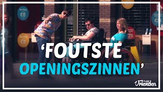 Foute Openingszinnen Prank  Fijne Vrienden [upl. by Felt243]