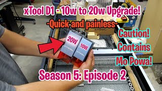 Xtool D1 20w Laser Module Upgrade S5 E2 [upl. by Zurciram]