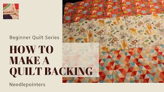 Beginner Quilt Series  How to Make a Quilt Backing [upl. by Attener]