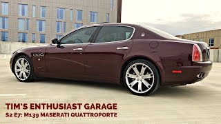 Maserati Quattroporte m139  Tims Enthusiast Garage S2 E7 [upl. by Jenny]