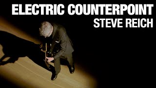 Electric Counterpoint  Steve Reich [upl. by Roumell755]