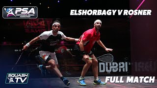 PSA Rewind ElShorbagy v Rösner  201617 World Series Finals  Full Match [upl. by Bonne]