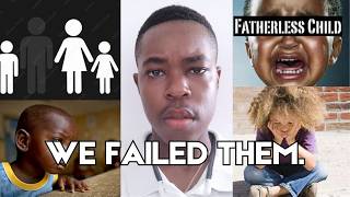 FATHERLESSNESS Is Destroying South Africas Future [upl. by Sigrid]