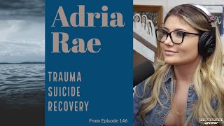 Adria Rae How I Overcame Crippling Depression and a Suicide Attempt [upl. by Mcclenaghan]