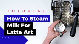 How To Steam Milk For Latte Art Barista Training For Beginners [upl. by Asta]