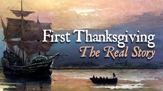 The Real Story of Thanksgiving [upl. by Narba]