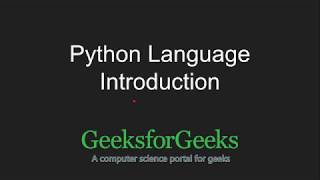 Python Programming Tutorial  Introduction  GeeksforGeeks [upl. by Namzzaj119]