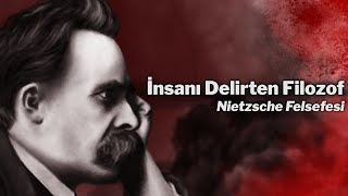 KAFAYI YEDİRTEN FİLOZOF  Friedrich Nietzsche Felsefesi [upl. by Allana224]