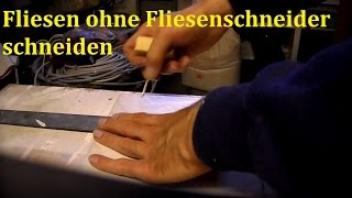 Lifehack Fliesen schneiden ohne Fliesenschneider [upl. by Nnasor286]