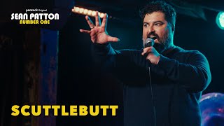 Sean Patton comedian Scuttlebutt [upl. by Seiber566]