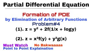 5 Formation of PDE by Elimination of Arbitrary Functions  Problem4  Complete Concept  PDE [upl. by Bellda]