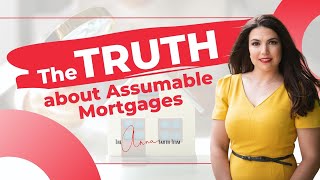 The TRUTH about Assumable Mortgages [upl. by Eiramik]