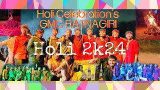 ❣️GMC RATNAGIRIS HOLI CELEBRATION❣️ [upl. by Itsirhc]