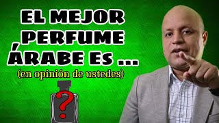 El MEJOR Perfume ÁRABE ES [upl. by Kissiah]