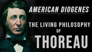 The American Diogenes—Henry David Thoreaus Living Philosophy [upl. by Venita628]