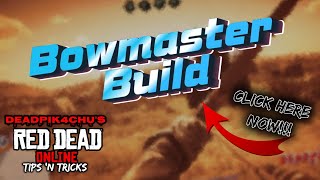 Bow Guide and Loadout How to Use Bow  deadPik4chUs Red Dead Online Tips and Tricks [upl. by Eceirtal513]