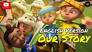 Upin amp Ipin  Our Story English Version HD [upl. by Ziza]