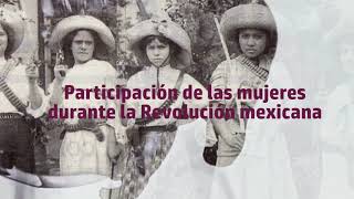 Las mujeres y la Revolución mexicana [upl. by Ahsoet]