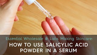 How to Use Salicylic Acid Powder in a Serum [upl. by Ahsiki]