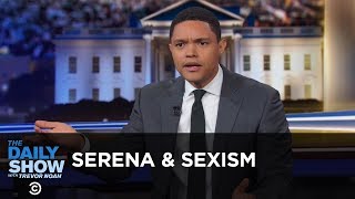 Serena Williams amp Sexism in Sports  Between the Scenes  The Daily Show [upl. by Ziagos]