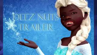 Let It Go Deez Nuts [upl. by Ahsatal]