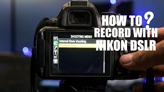 How to record video with Nikon DSLR D5200D5300 [upl. by Ihcego]