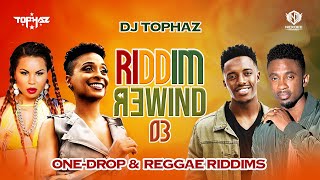 DJ TOPHAZ  RIDDIM REWIND 03 ONEDROP amp REGGAE RIDDIMS ALAINE TARRUS RILEY CECILE DENYQUE ETC [upl. by Daj]