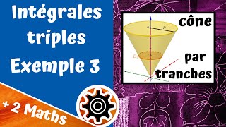 Intégrales triples  exemple 3 cône [upl. by Ahsikit919]