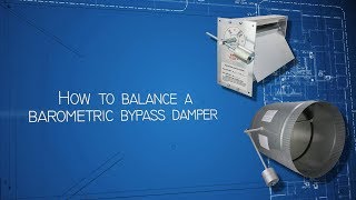 How to Balance a Barometric Bypass Damper [upl. by Ravo]