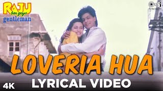 Loveria Hua Lyrical Raju Ban Gaya Gentleman  Shah Rukh Khan Juhi Chawla  Kumar Alka amp Jolly [upl. by Pickering33]