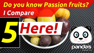 Do you know Passion Fruits I Compare 5 Here [upl. by Desmond836]