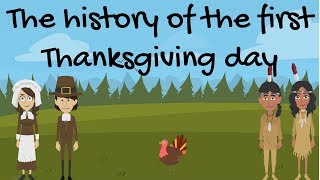 The History of The First Thanksgiving Day [upl. by Winser]