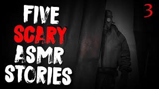 5 ASMR Scary Stories To Help You Sleep  Episode 3 [upl. by Ynnavoj]