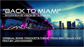 Jan Hammer  Crocketts Theme  Miami vice  version amp RMX by NAIMO [upl. by Imrots]