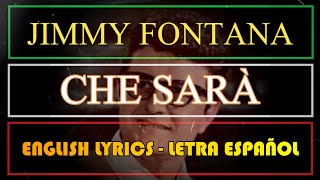 CHE SARÀ  Jimmy Fontana 1971 Letra Español English Lyrics Testo Italiano [upl. by Nihsfa]