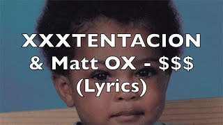 XXXTENTACION amp Matt OX   Lyrics Explicit [upl. by Allwein]