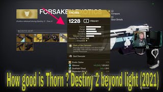 How good is Thorn Destiny2 Beyond light 2021 Hand cannon [upl. by Notloc698]