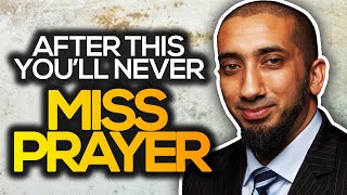 YOULL NEVER MISS PRAYER AFTER THIS  NOUMAN ALI KHAN [upl. by Madid]