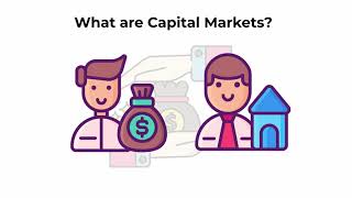 What are capital markets  Capital Markets Explained [upl. by Aneekan934]