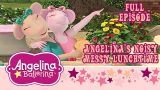 Angelina Ballerina  Angelinas Noisy Messy Lunchtime Full Episode [upl. by Nenney]