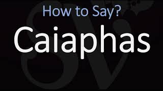 How to Pronounce Caiaphas CORRECTLY [upl. by Aunson]