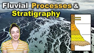 Fluvial Depositional Environments amp Stratigraphy  GEO GIRL [upl. by Annaeiluj410]