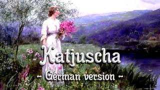 Katjuscha German version of Russian songEnglish translation [upl. by Alhahs]