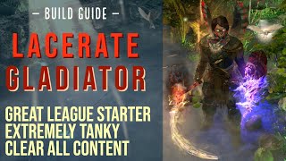 314 Path of Exile ready Build Guide  Lacerate Gladiator Max Block Bleed  the ultimate Tank [upl. by Isdnyl462]