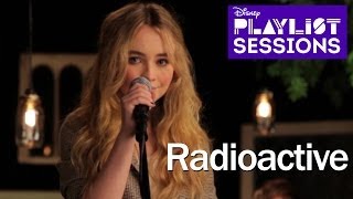 Sabrina Carpenter  Radioactive Imagine Dragons Cover  Disney Playlist Sessions [upl. by Corabel]