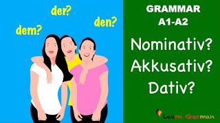 Nominativ Akkusativ Dativ  3 Cases in German  Learn German Grammar  A1A2 [upl. by Teilo566]