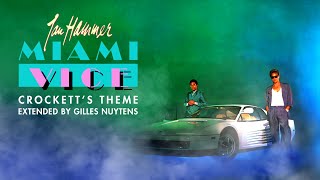 Jan Hammer  Miami Vice  Crocketts Theme ReExtended amp Remastered by Gilles Nuytens [upl. by Adlen163]